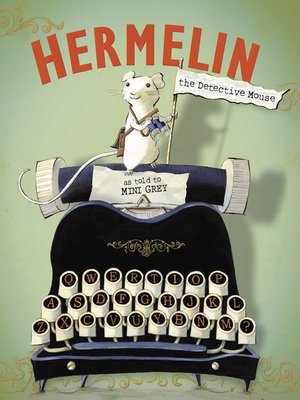 cover image of Hermelin the Detective Mouse
